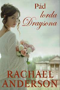 155976. Anderson, Rachael Renee – Pád lorda Draysona