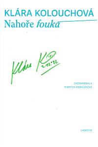 Riebauerová, Martina / Kolouchová, Klára – Nahoře fouká (podpis)