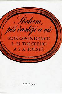 6344. Sbohem, piš častěji a víc, Korespondence L .N. Tolstého a S. A. Tolsté