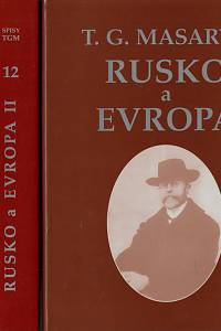 155525. Masaryk, Tomáš Garrigue – Rusko a Evropa : studie o duchovních proudech v Rusku (K ruské filozofii dějin a náboženství)