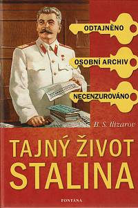 155363. Ilizarov, Boris Semenovič – Tajný život Stalina, Podle materiálů z jeho knihovny a tajných archivů