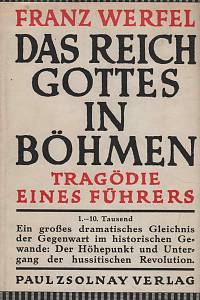 156073. Werfel, Franz – Das Reich Gottes in Böhmen, Tragödie eines Führers