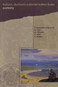 38303. Kulturní, duchovní a etnické kořeny Ruska. Portréty