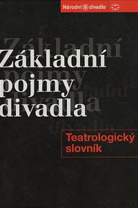 89475. Základní pojmy divadla : teatrologický slovník