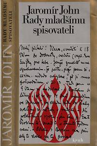 156085. John, Jaromír – Rady mladšímu spisovateli : (listy Karlu Michlovi z let 1936-1951)