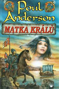 70804. Anderson, Poul – Matka králů