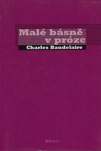 156798. Baudelaire, Charles – Malé básně v próze