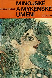 3813. Higgins, Reynold – Minojské a mykénské umění