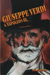 5342. Vintr, Stanislav – Giuseppe Verdi a Napoleon III.