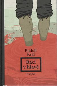 155559. Král, Rudolf – Raci v hlavě