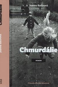 155560. Batorová, Joanna – Chmurdálie, Román