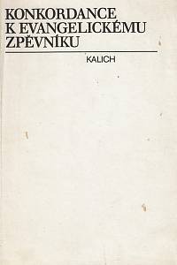 155568. Hájek, Miloslav / Rychetská, Miluše / Ondříčková, Dagmar – Konkordance k Evangelickému zpěvníku