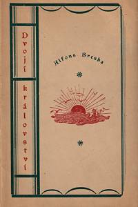 156134. Breska, Alfons – Dvojí království (podpis)