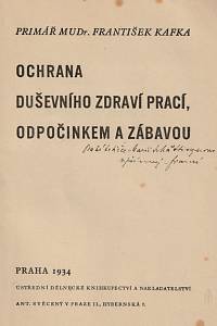 Kafka, František H. – Ochrana duševního zdraví prací, odpočinkem a zábavou (podpis)