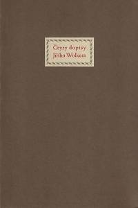 156810. Wolker, Jiří – Čtyři dopisy Jiřího Wolkera, příteli-soudruhu Vladimíru Zelenému napsané ze sanatoria v Tatranské Poliance v srpnu-říjnu 1923