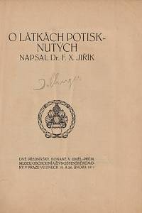 33172. Jiřík, František Xaver – O látkách potisknutých : dvě přednášky, konané v Uměl.-prům. museu Obchodní a živnostenské komory v Praze ve dnech 19. a 26. února 1911