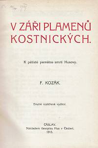 Kozák, František – V záři plamenů kostnických, K pětisté památce smrti Husovy