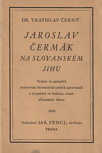 156160. Černý, Vratislav – Jaroslav Čermák na slovanském jihu