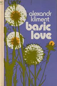 156163. Kliment, Alexandr – Basic Love = (Šťastný život)