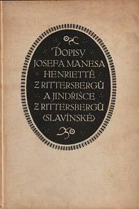 156823. Mánes, Josef – Dopisy Josefa Manesa Henriettě z Rittersbergů a Jindřišce z Rittersbergů (Slavínské)