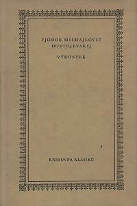 604. Dostojevskij, Fjodor Michajlovič – Výrostek 