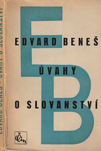 2957. Beneš, Edvard – Úvahy o slovanství : hlavní problémy slovanské politiky