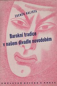 6985. Kalista, Zdeněk – Barokní tradice v našem divadle novodobém