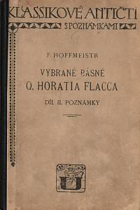 87688. Horatius, Quintus Flaccus / Hoffmeistr, Ferdinand – Vybrané básně Q. Horatia Flacca. Díl II., Poznámky