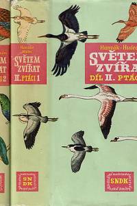 156176. Hanzák, Jan / Hudec, Karel / Bouchner, Miroslav – Světem zvířat II. - Ptáci I.-II.