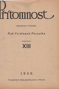 Peroutka, Ferdinand (red.) – Přítomnost, Nezávislý týdeník, Ročník XIII. (1936)