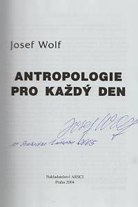 Wolf, Josef – Antropologie pro každý den (podpis)