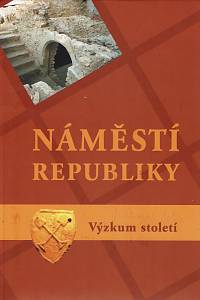 18940. Juřina, Petr – Náměstí Republiky, Výzkum století