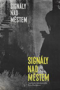 740. Kadrnožka, Dimitrij – Signály nad městem : jugoslávský dobrodružný film