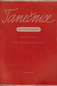 71897. Tanečnice ve fotografii : sborník Svatu Tanec - Rytmika - Gymnastika