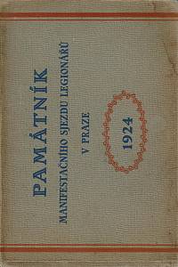 Sychrava, Lev / Sýkora, Ladislav – Památník manifestačního sjezdu legionářů v Praze 1924