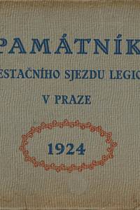 72531. Sychrava, Lev / Sýkora, Ladislav – Památník manifestačního sjezdu legionářů v Praze 1924