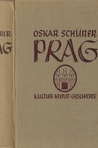 14567. Schürer, Oskar – Prag : Kultur, Kunst, Geschichte