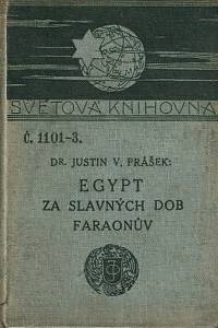 156250. Prášek, Justin Václav – Egypt za slavných dob faraonův