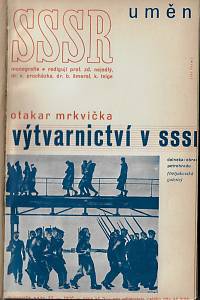 Sovětský svaz - literatura, divadlo, výtvarnictví, film, vývoj sovětské architektury, hudba