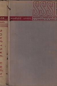 156444. Sovětský svaz - literatura, divadlo, výtvarnictví, film, vývoj sovětské architektury, hudba