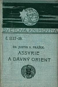 82049. Prášek, Justin Václav – Assyrie a dávný orient