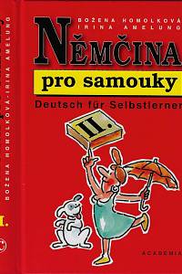 156472. Homolková, Božena / Amelung, Irina – Němčina pro samouky = Deutsch für Selbstlerne. II.