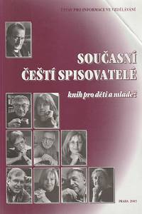 156972. Hutařová, Ivana / Hanzová, Marie – Současní čeští spisovatelé knih pro děti a mládež