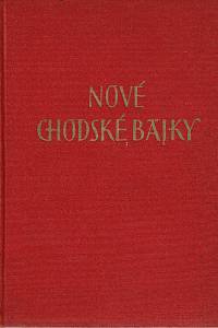 156267. Hruška, Jan František – Nové chodské bajky