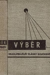 156277. Výběr, Nejzajímavější a nejlepší články současné doby, Ročník 1935, číslo 7-12