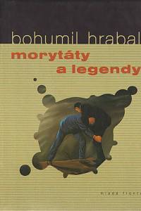 4769. Hrabal, Bohumil – Morytáty a legendy