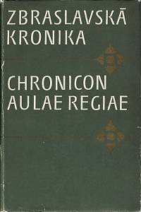 5843. Zbraslavská kronika - Chronicon aulea regiae