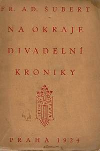 156285. Šubert, František Adolf – Na okraje divadelní kroniky (podpis)