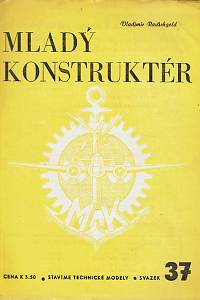 Knihovnička Mladý konstruktér, Stavíme technické modely, Svazek 31-40 (1943-1944)