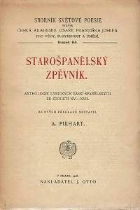 31392. Pikhart, A. / Burghauserová, Z. (ex libris) – Starošpanělský zpěvník, Anthologie lyrických básní španělských ze století XV. - XVII.